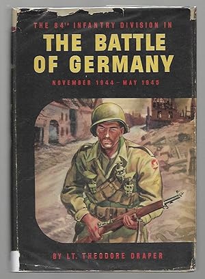 Seller image for The 84th Infantry Division in The Battle of Germany November 1944 - May 1945 for sale by K. L. Givens Books