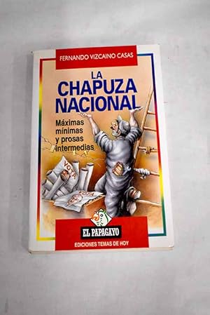 Immagine del venditore per La chapuza nacional venduto da Alcan Libros