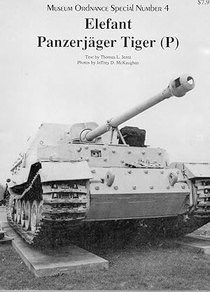 Bild des Verkufers fr Elefant Panzerjager Tiger (P) (Museum Ordnance Special #4) zum Verkauf von Birkitt's Books