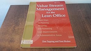 Bild des Verkufers fr Value Stream Management for the Lean Office: Eight Steps to Planning, Mapping, and Sustaining Lean Improvements in Administrative Areas zum Verkauf von BoundlessBookstore