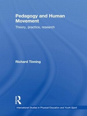 Immagine del venditore per Pedagogy and Human Movement : Theory, Practice, Research venduto da GreatBookPricesUK