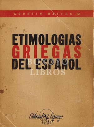 Imagen del vendedor de Etimologas griegas del espaol a la venta por Boxoyo Libros S.L.