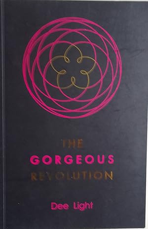 Imagen del vendedor de The Gorgeous Revolution: Our Doorway to Sovereignty a la venta por Hebden Books