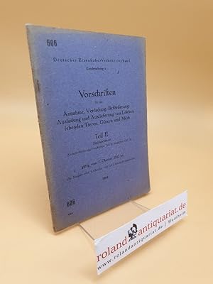 Vorschriften für die Annahme, Verladung, Beförderung, Ausladung und Auslieferung von Leichen, leb...