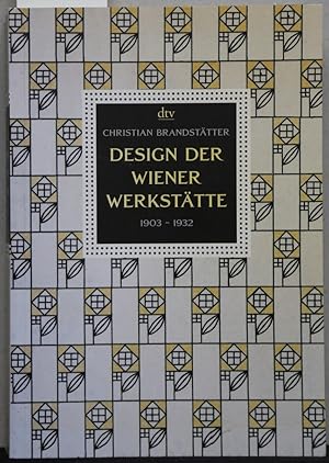 Design der Wiener Werkstätte 1903 - 1932, Architektur - Möbel - Gebrauchsgraphik - Postkarten - P...