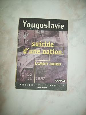 Imagen del vendedor de Yougoslavie: Suicide d'une nation a la venta por Dmons et Merveilles