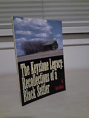 The Keystone Legacy: Recollections of a Black Settler