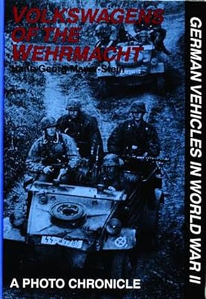 Seller image for Volkswagens of the Wehrmacht : A Photo Chronicle for sale by GreatBookPrices