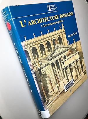 L'architecture romaine du début du IIIe siècle avant J-C à la fin du Haut-Empire: Tome 1, Les mon...