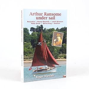 Seller image for ARTHUR RANSOME UNDER SAIL for sale by Jonkers Rare Books