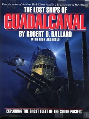 Seller image for The Lost Ships of Guadalcanal for sale by WeBuyBooks