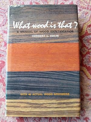 What Wood Is That?: A Manual of Wood Identification