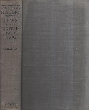 Image du vendeur pour A Documentary History of the Jews in the United States 1654-1875. mis en vente par PRISCA