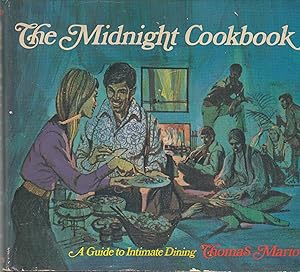 Bild des Verkufers fr The Midnight Cookbook - A guide to Intimate Dining zum Verkauf von PRISCA