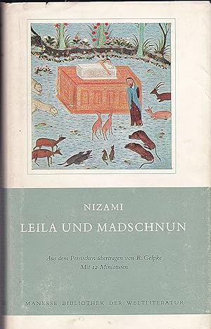 Bild des Verkufers fr Leila und Madschnun. Erstmals aus dem Persischen verdeutscht und mit einem Nachwort versehen von Rudolf Gelpke zum Verkauf von Versandantiquariat Karin Dykes