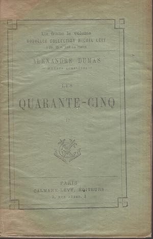 Image du vendeur pour Les quarante-cinq. II / par Alexandre Dumas. mis en vente par PRISCA