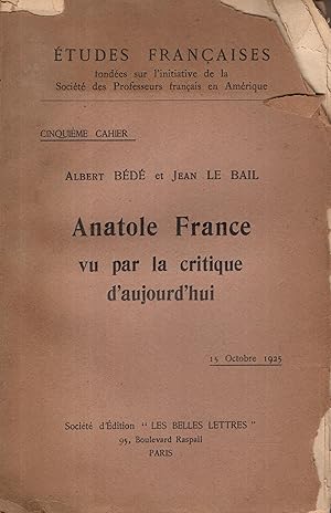 Bild des Verkufers fr Anatole France vu par la critique d'aujourd'hui. zum Verkauf von PRISCA