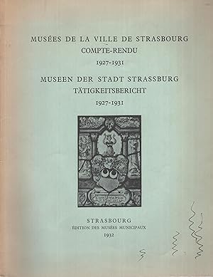 Seller image for Muses de la ville de Strasbourg. Compte-rendu . prsent par les conservateurs, MM. Hans Haug et Adolphe Riff. for sale by PRISCA