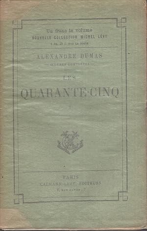 Image du vendeur pour Les quarante-cinq. I / par Alexandre Dumas. mis en vente par PRISCA