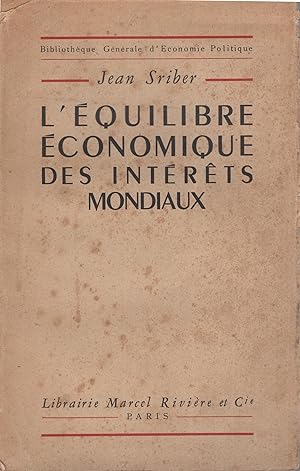 Seller image for L'quilibre conomique des intrts mondiaux for sale by PRISCA