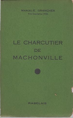 Imagen del vendedor de Le Charcutier de Machonville : roman. a la venta por PRISCA