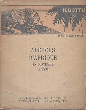 Seller image for Aperus d'Afrique en quatrime vitesse; prface de Pierre Mille, illustrations de Verg-Sarrat et Jean Andr. dit par les Laboratoires Bottu. for sale by PRISCA