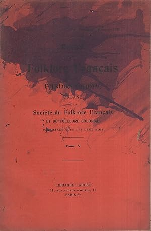 Seller image for Revue de Folklore Franais et de Folklore Colonial. Organe de la Socit du Folklore Franais et Folklore Colonial. - Tome V - N 6 - Novembre/Dcembre 1934. for sale by PRISCA