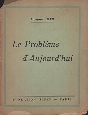 Imagen del vendedor de Le Problme d'Aujourd'hui. Allocution prononce aux "Assises du Judasme Franais" le 28 Aot 1948. a la venta por PRISCA