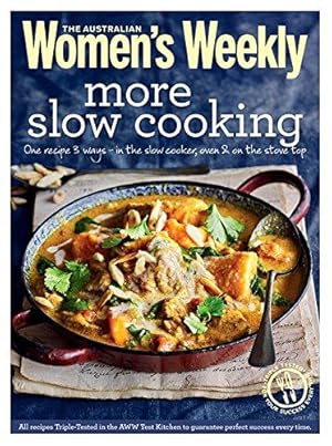Bild des Verkufers fr More Slow Cooking (The Australian Women's Weekly Essentials) zum Verkauf von WeBuyBooks