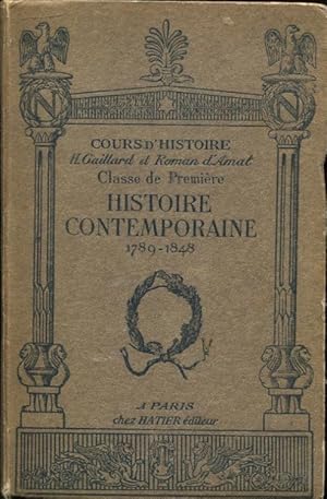 Imagen del vendedor de Cours d'Histoire - Classe de Premire - Histoire Contemporaine (1789-1848) a la venta por PRISCA