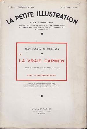 Seller image for La Petite Illustration. - N 743 - Thtre N 374 - La Vraie Carmen (Pice radiophonique en trois parties). for sale by PRISCA