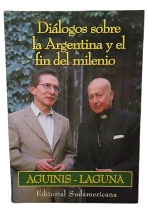 Diálogos Sobre La Argentina Y El Fin Del Milenio