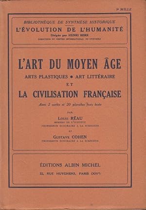 Bild des Verkufers fr L'art du moyen age, arts plastique, art littraire et la civilisations franaise zum Verkauf von PRISCA