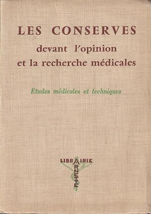 Seller image for Les conserves devant l'opinion et la recherche mdicales for sale by PRISCA