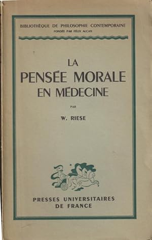 Image du vendeur pour La Pense Morale en Mdecine. - Premiers principes d'une thique mdicale. mis en vente par PRISCA