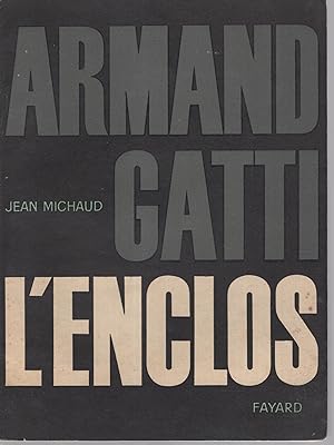 Image du vendeur pour Jean Michaud. Armand Gatti. L'Enclos. mis en vente par PRISCA