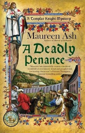 Bild des Verkufers fr Deadly Penance, A: A Templar Knight: 6 (Templar Knight Mystery) zum Verkauf von WeBuyBooks