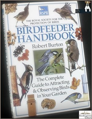 The Royal Society for the Protection of Birds Birdfeeder Handbook