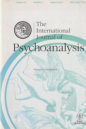 Image du vendeur pour The International Journal of Psychoanalysis - Papers on Translation - Volule 91 - Number 4 - August 2010. mis en vente par PRISCA