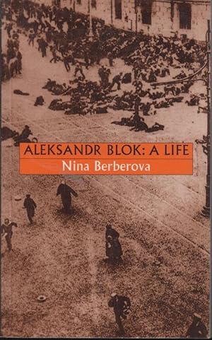 Seller image for Aleksandr Blok : A life for sale by PRISCA