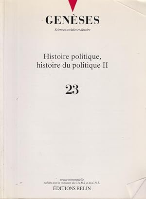Seller image for Genses. Sciences sociales et histoire. - N 23 - Histoire politique, histoire du politique II for sale by PRISCA