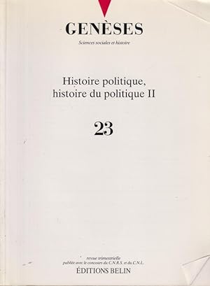 Image du vendeur pour Genses. Sciences sociales et histoire. - N 23 - Histoire politique, histoire du politique II mis en vente par PRISCA