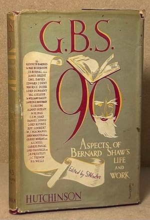 Image du vendeur pour G.B.S. 90 _ Aspects of Bernard Shaw's Life and Work mis en vente par San Francisco Book Company