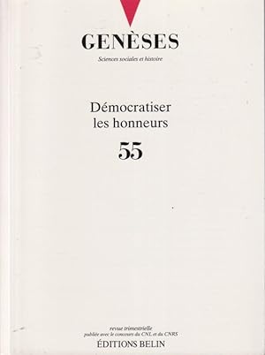 Image du vendeur pour Genses. Sciences sociales et histoire. - N 55 - Dmocratiser les honneurs mis en vente par PRISCA