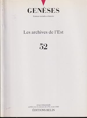 Image du vendeur pour Genses. Sciences sociales et histoire. - N 52 - Les archives de l'Est. mis en vente par PRISCA