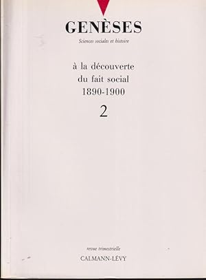 Bild des Verkufers fr Genses. Sciences sociales et histoire. - N 2 - A la dcouverte du fait social 1890-1900. zum Verkauf von PRISCA