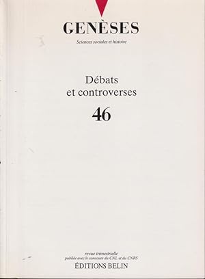Seller image for Genses. Sciences sociales et histoire. - N 46 - Dbats et controverses. for sale by PRISCA