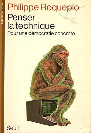 Image du vendeur pour Penser la technique : pour une dmocratie concrte mis en vente par PRISCA