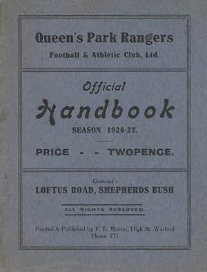 Image du vendeur pour QUEEN'S PARK RANGERS F.C. OFFICIAL HANDBOOK 1926-27 mis en vente par Sportspages