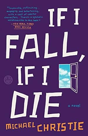 Image du vendeur pour If I Fall, If I Die: A Novel mis en vente par ZBK Books